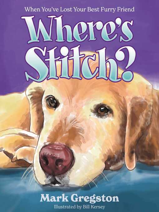 Title details for Where's Stitch? by Mark Gregston - Wait list